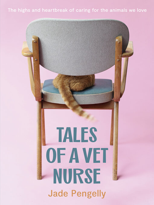 Title details for Tales of a Vet Nurse by Jade Pengelly - Available